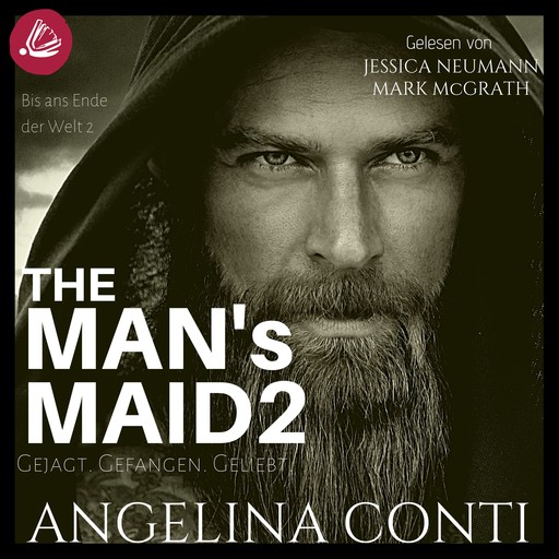 THE MAN'S MAID 2: Gejagt. Gefangen. Geliebt., Angelina Conti