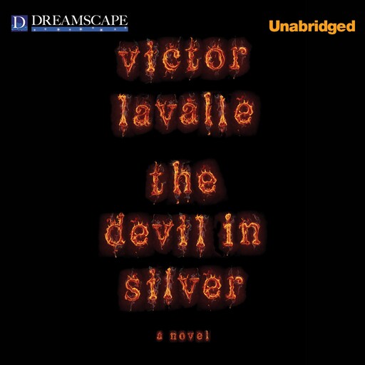 The Devil in Silver, Victor LaValle