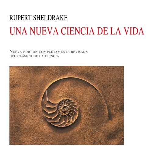 Una nueva ciencia para la vida, Rupert Sheldrake