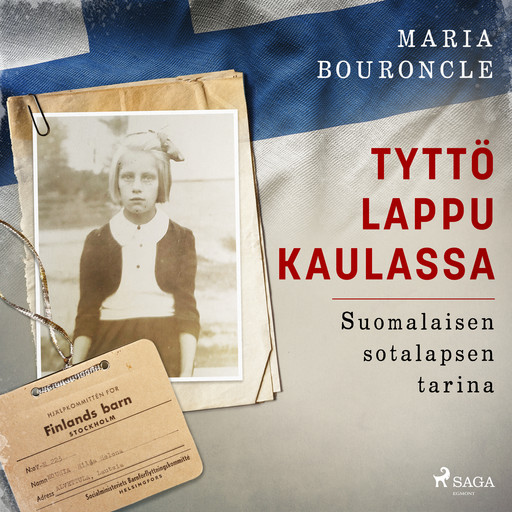 Tyttö lappu kaulassa – Suomalaisen sotalapsen tarina, Maria Bouroncle