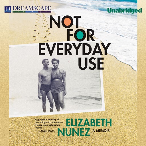 Not for Everyday Use, Elizabeth Nunez