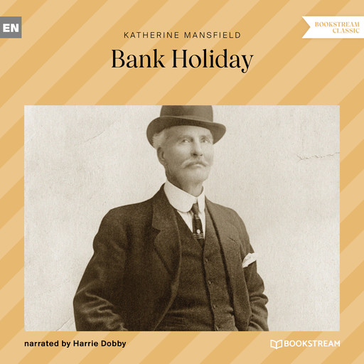 Bank Holiday (Unabridged), Katherine Mansfield