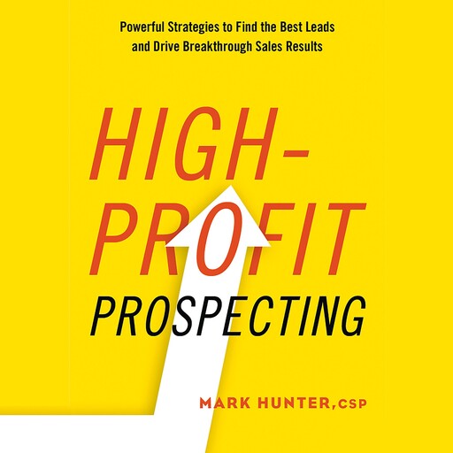 High-Profit Prospecting, Mark Hunter
