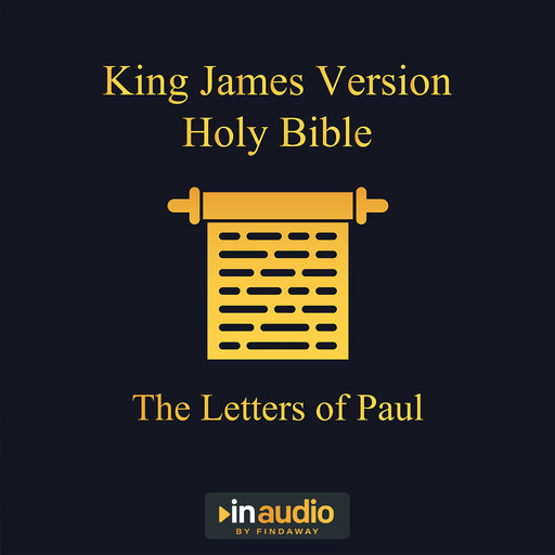 King James Version Holy Bible - The Letters of Paul, Uncredited