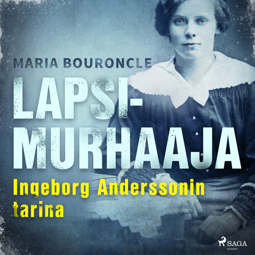 Lapsimurhaaja - Ingeborg Anderssonin tarina, Maria Bouroncle