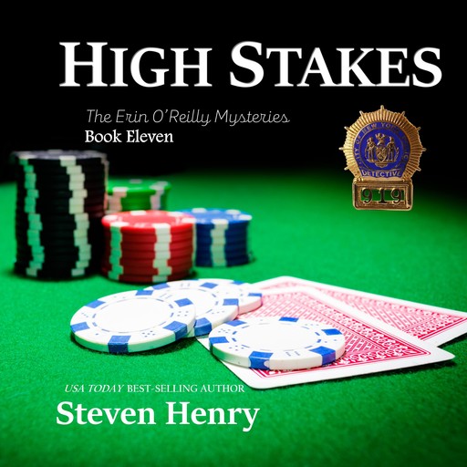 High Stakes (The Erin O'Reilly Mysteries Book 11), Steven Henry