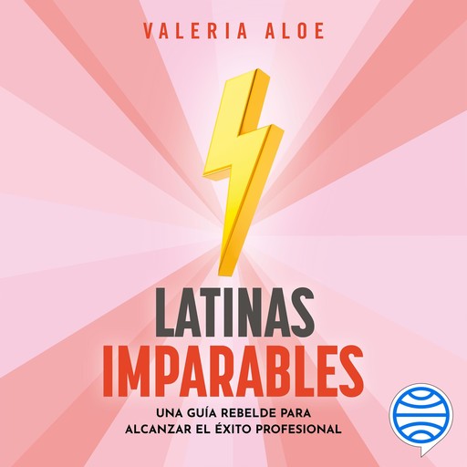 Latinas imparables (Español neutro), Valeria Aloe