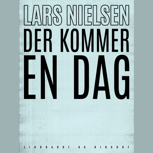 Der kommer en dag, Lars Nielsen