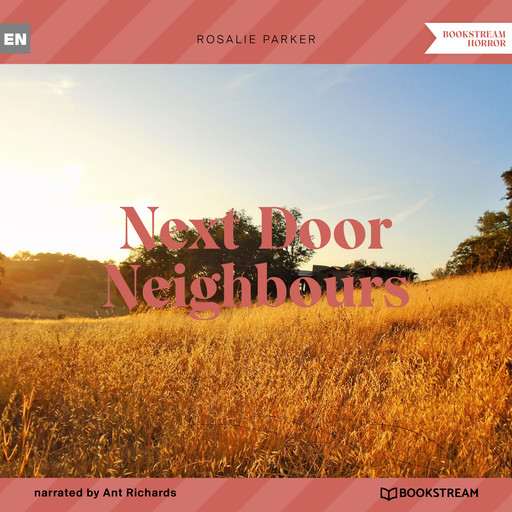 Next Door Neighbours (Unabridged), Rosalie Parker