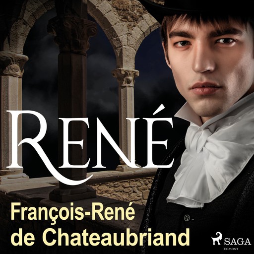 René (Ungekürzt), François-René de Chateaubriand
