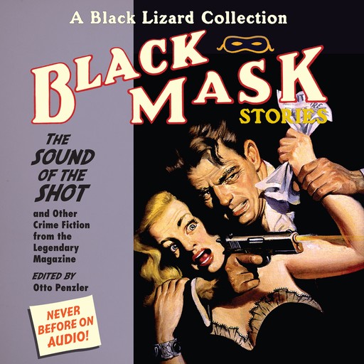 Black Mask 8: The Sound of the Shot, Otto Penzler