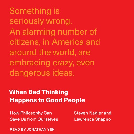 When Bad Thinking Happens to Good People, Steven Nadler, Lawrence Shapiro
