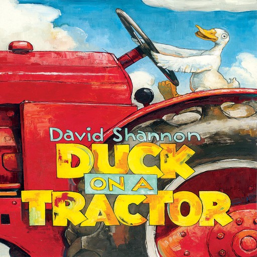 Duck on a Tractor, David Shannon