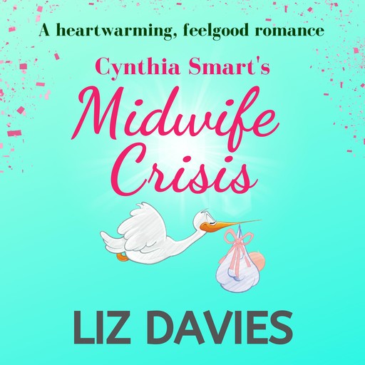 Cynthia Smart's Midwife Crisis, Liz Davies