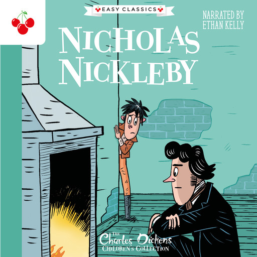 Nicholas Nickleby (Easy Classics), Charles Dickens, Philip Gooden