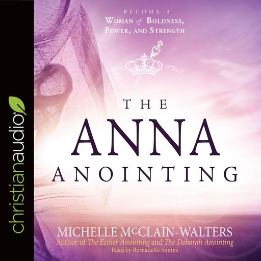 The Anna Anointing, Michelle McClain-Walters