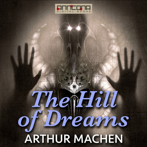 The Hill of Dreams, Arthur Machen