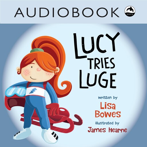 Lucy Tries Luge, Lisa Bowes