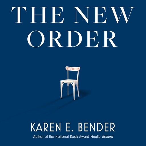 The New Order, Karen E. Bender