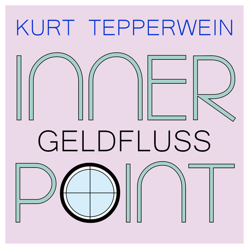 Inner Point - Geldfluss, Kurt Tepperwein