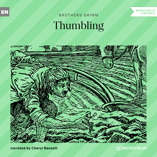 Thumbling (Unabridged), Brothers Grimm