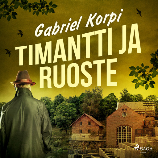 Timantti ja ruoste, Gabriel Korpi