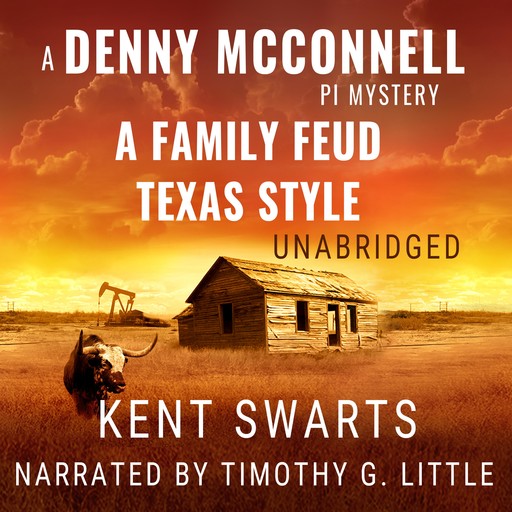A Family Feud Texas Style, Kent Swarts