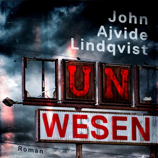 Unwesen (ungekürzt), John Ajvide Lindqvist