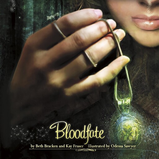 Bloodfate, Beth Bracken, Kay Fraser