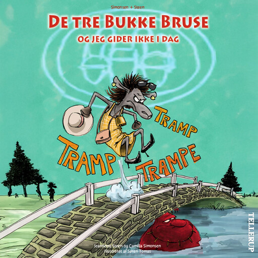 De tre Bukke Bruse og jeg gider ikke i dag, Camilla Simonsen, Jeannette Steen