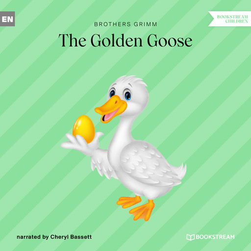 The Golden Goose (Unabridged), Brothers Grimm