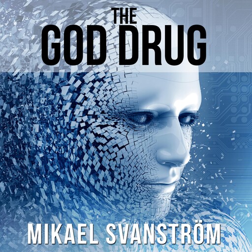 The God Drug, Mikael Svanström