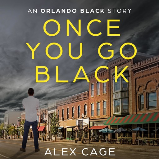 Once You Go Black, Alex Cage