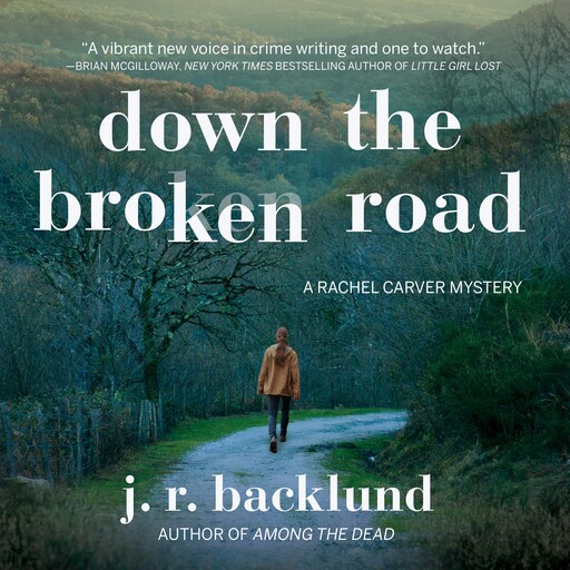 Down the Broken Road, J.R. Backlund