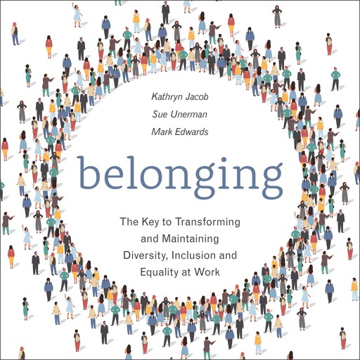 Belonging, Mark Edwards, Sue Unerman, Kathryn Jacob