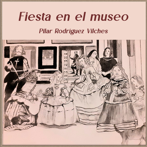 Fiesta en el museo, Pilar Rodríguez Vilches