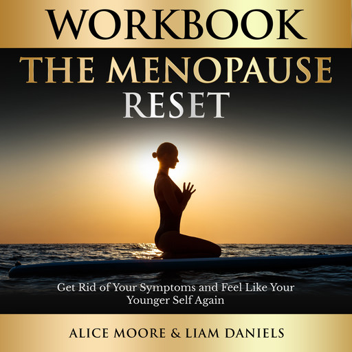 Workbook: The Menopause Reset, Alice Moore, Liam Daniels