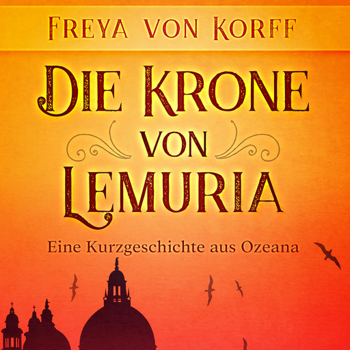 Die Krone von Lemuria, Freya von Korff