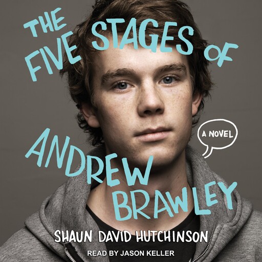 The Five Stages of Andrew Brawley, Shaun David Hutchinson