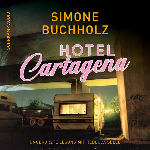 Hotel Cartagena - Chastity-Riley-Serie - Kriminalroman, Band 9 (Ungekürzt), Simone Buchholz