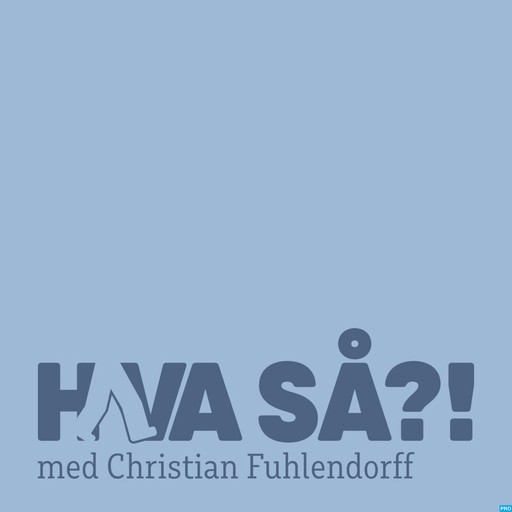 Hva så?! - Lise Baastrup, Christian Fuhlendorff