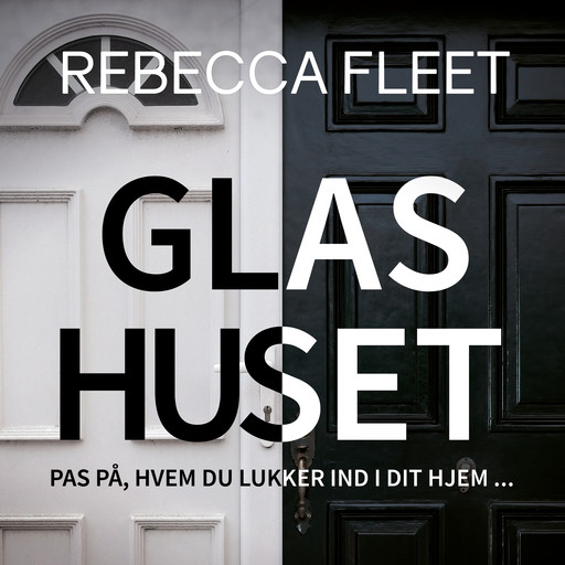 Glashuset, Rebecca Fleet