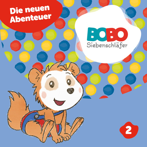 Bobo Siebenschläfer, Staffel 2: Die neuen Abenteuer von Bobo (Das Hörspiel zur Kinder TV- Serie), Markus Osterwalder