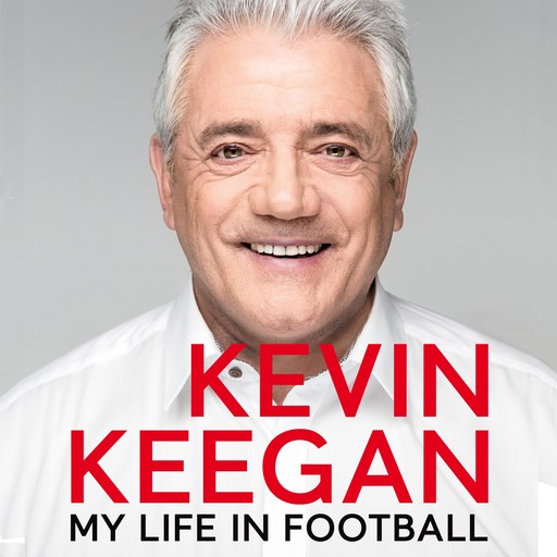 My Life in Football, Kevin Keegan