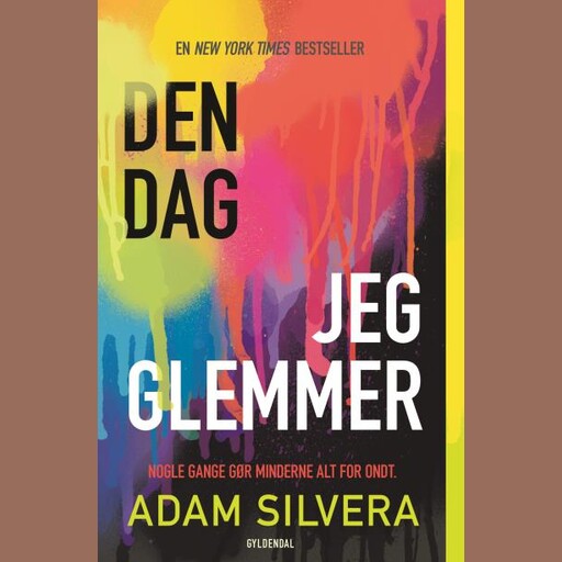 Den dag jeg glemmer, Adam Silvera