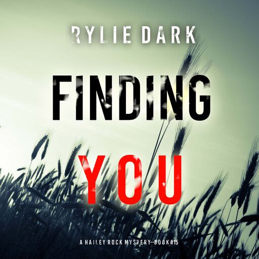 Così Spaventata (Un Thriller di Faith Bold – Libro 3), Rylie Dark