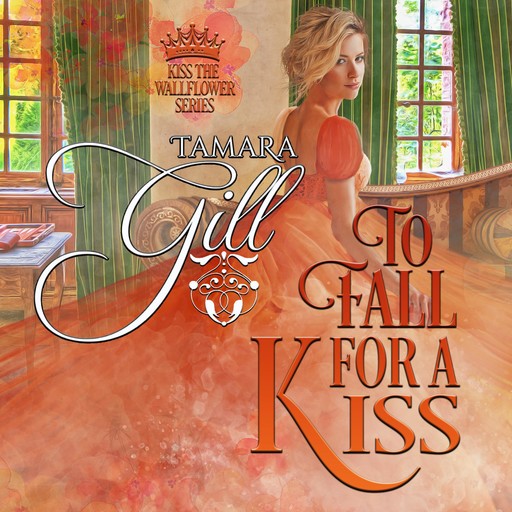 To Fall For a Kiss, Tamara Gill
