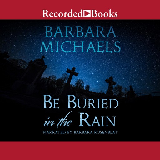 Be Buried in the Rain, Barbara Michaels