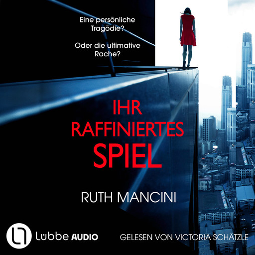 Ihr raffiniertes Spiel (Ungekürzt), Ruth Mancini