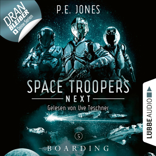 Boarding - Space Troopers Next, Folge 5 (Ungekürzt), P.E. Jones